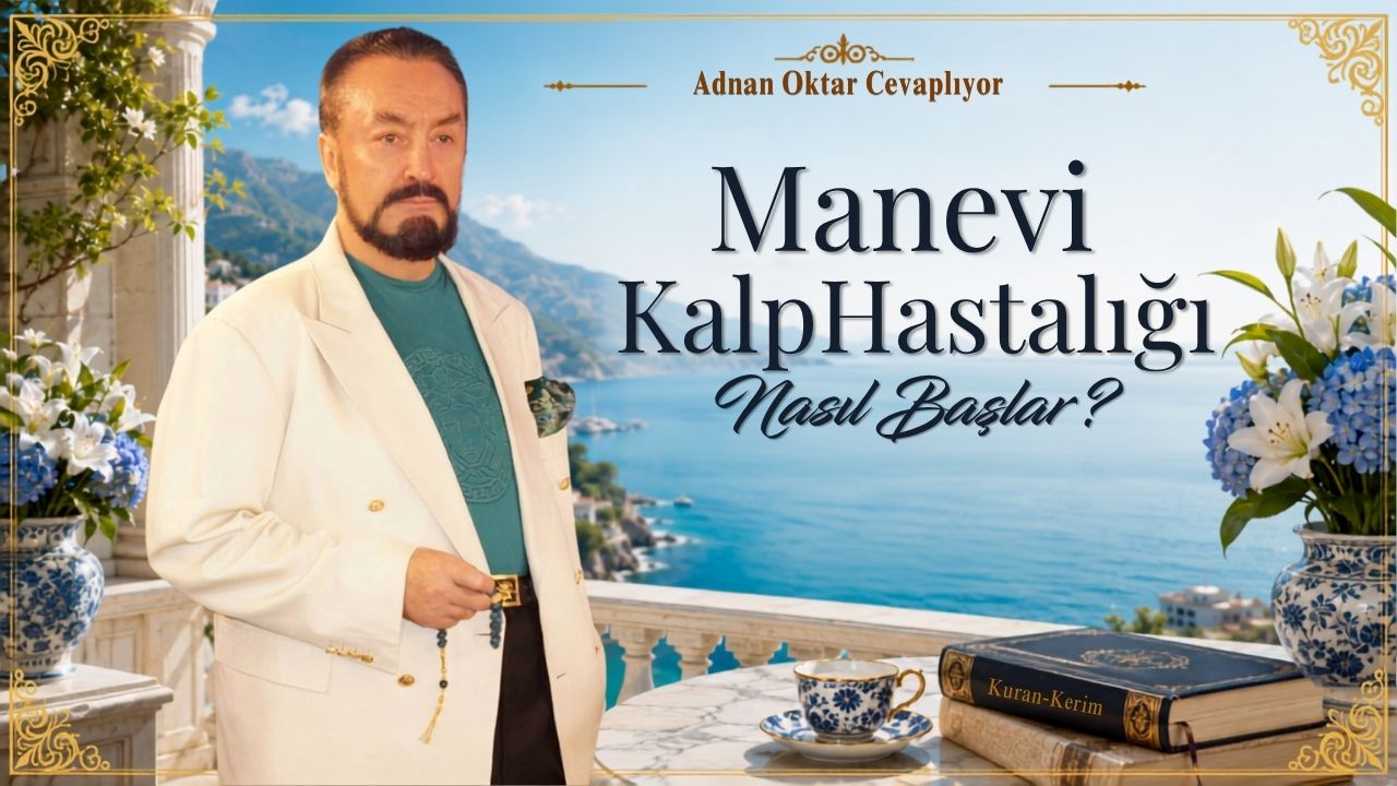 Manevi Kalp Hastalığı Nasıl Başlar?