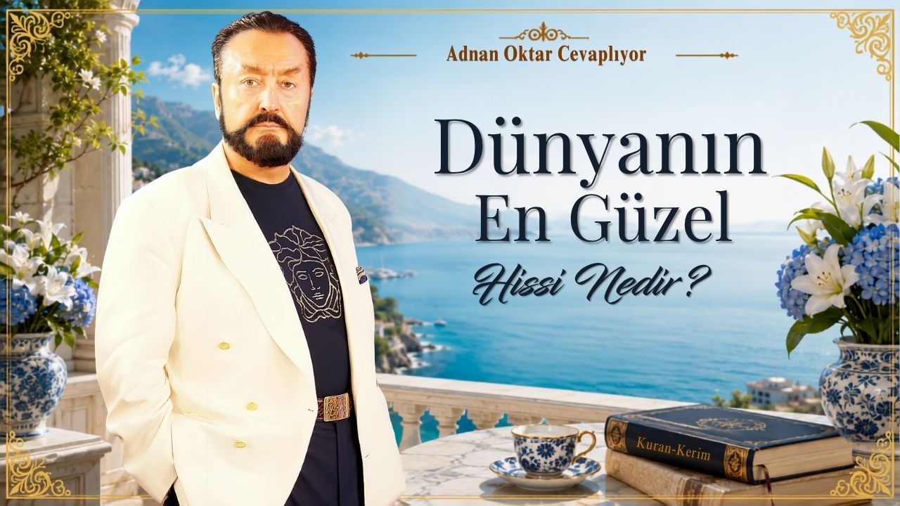 Dünyanın En Güzel Hissi Nedir?