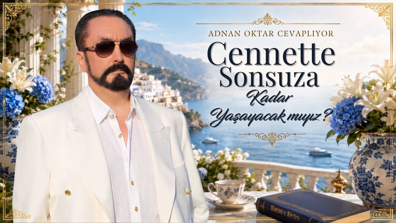 Cennette Sonsuza Kadar Yaşayacak Mıyız?