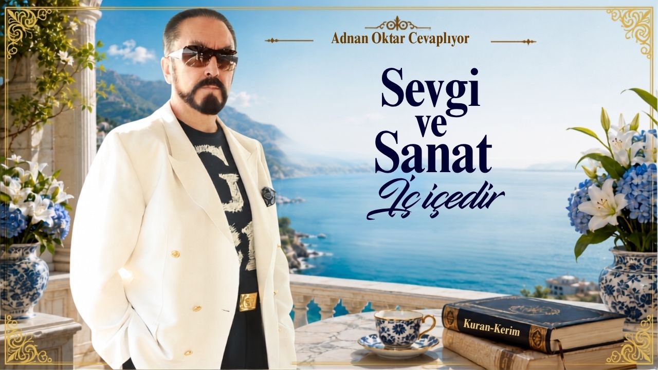 Sevgi ve Sanat İçiçedir